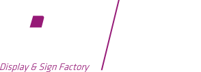 Display and sign factory